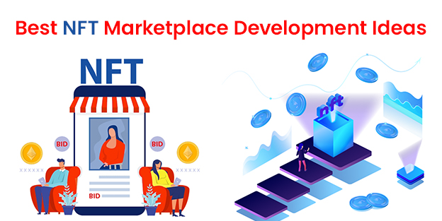 Best NFT Marketplace Development Ideas in 2022