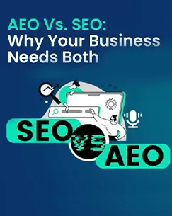 AEO vs SEO: Why Your Business Needs Both