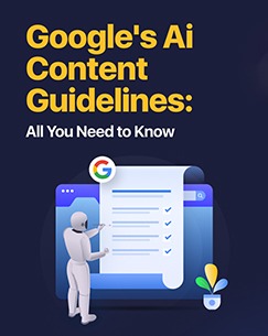 What to Expect from Google Guidelines Regarding AI-Generated Content?