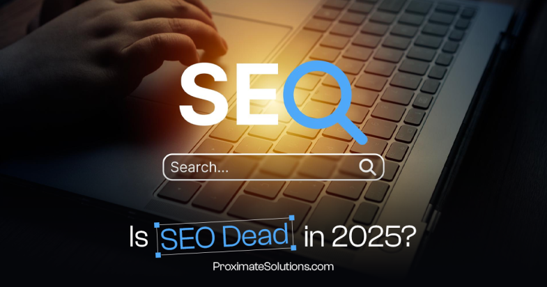 Is SEO Dead in 2025?