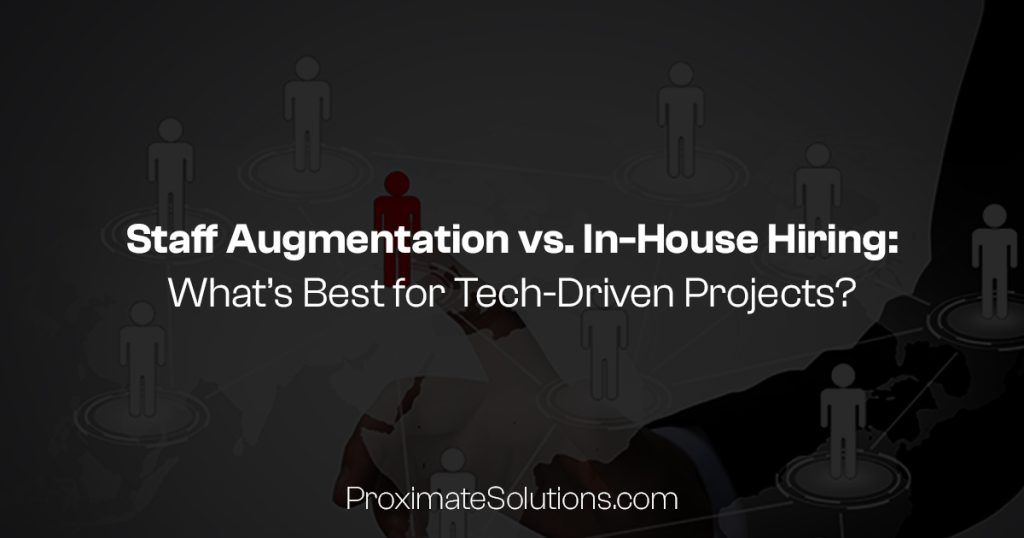 Staff Augmentation vs. In-House Hiring